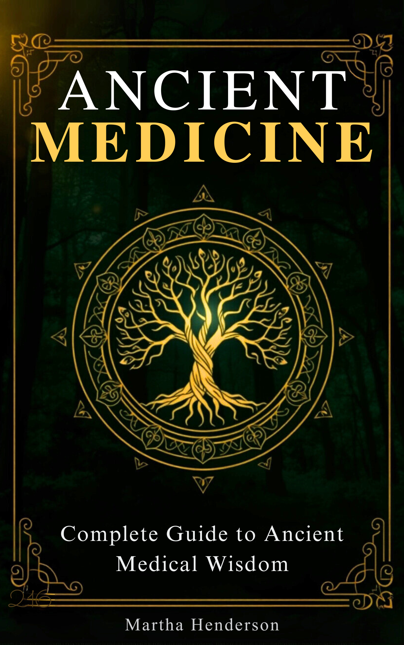 Ancient Medicine by Martha Henderson (DIGITAL VERSION)